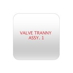 VALVE TRANNY ASSY. 1